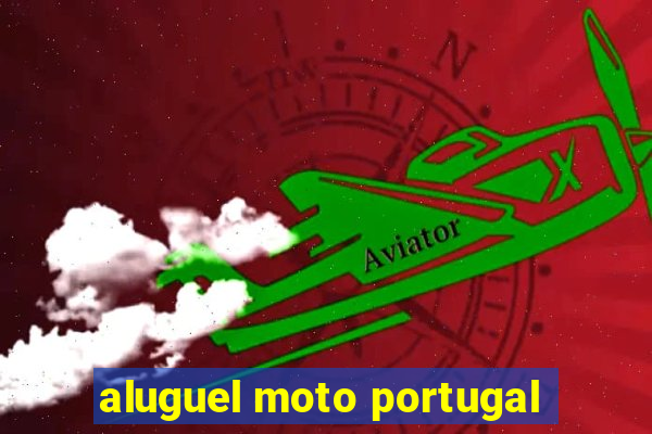 aluguel moto portugal